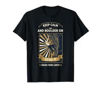 Design Keep Calm and Boulder on Send It T-Shirt