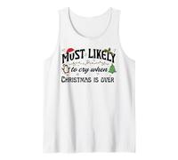 Design Le Plus susceptible de pleurer Lorsque Noël est terminé Débardeur