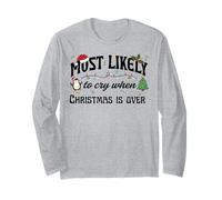 Design Le Plus susceptible de pleurer Lorsque Noël est terminé Manche Longue