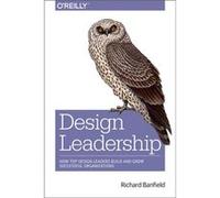 Design Leadership by Richard Banfield Richard Banfield, (Auteur)