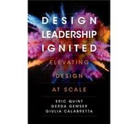 Design Leadership Ignited by Giulia Calabretta Giulia Calabretta (Auteur)