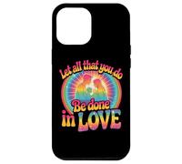 Design « Let All That You Do Be Done in Love » Coque pour iPhone 12 Pro Max