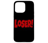 Design « Loser The Word Loser on a Tee » Coque pour iPhone 15 Pro Max