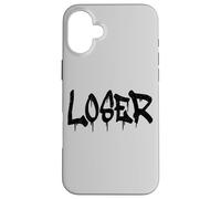 Design « Loser The Word Loser on a Tee » Style Grafitti Coque pour iPhone 16 Plus