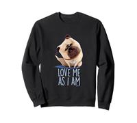 Design Love Me As I Am Pets Sweatshirt