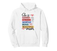 Design Loved Strong Worthy Brave Beautiful Mom Sweat à Capuche