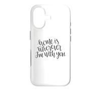 Design Mignon avec Citation « Home is Wherever I'm with You » Coque pour iPhone 17