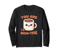 Design Mignon de Jeu de Mots « You are Brew-Tiful » Manche Longue
