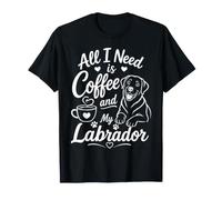 Design Mignon pour Amoureux des Chiens All I Need is Coffee and My Labrador T-Shirt