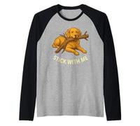 Design Mignon pour Les Amoureux des Chiens Golden Retriever avec Stick with Me Manche Raglan