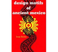 Design Motifs of Ancient Mexico