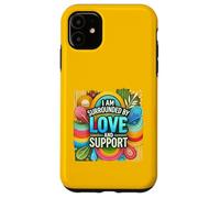 Design motivant « I'm Surrounded by Love and Support » Coque pour iPhone 11