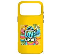Design motivant « I'm Surrounded by Love and Support » Coque pour iPhone 17 Pro Max