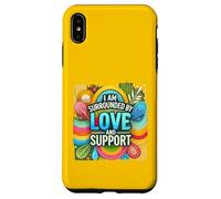Design motivant « I'm Surrounded by Love and Support » Coque pour iPhone XS Max