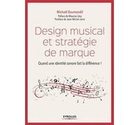 Design musical et stratégie de marque Michaël Boumendil (Auteur)