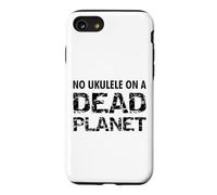 Design Musicien respectueux de l'environnement No ukulélé on a Dead Planet Coque pour iPhone SE (2020) / 7/8