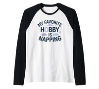 Design « My Favorite Hobby is Napping Sleep Lover » Manche Raglan