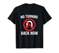 Design « No Turnback Now » pour Enterrement de Vie de Jeune Fille T-Shirt