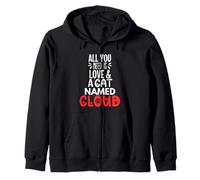 Design Nuage avec nom de Chat - Tout ce Dont Vous Avez Besoin, C'est l'amour Sweat à Capuche