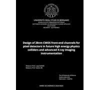 Design of 28 nm CMOS front-end channels for pixel detectors in future high energy physics colliders and advanced X-ray imaging instrumentation