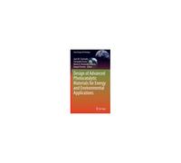 Design Of Advanced Photocatalytic Materials For Energy And Environmental Applications