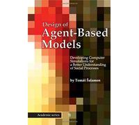 Design Of Agent-Based Models