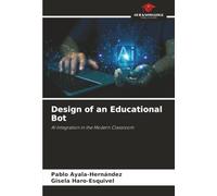 Design of an Educational Bot: AI Integration in the Modern Classroom