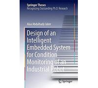 Design Of An Intelligent Embedded System For Condition Monitoring Of An Industrial Robot