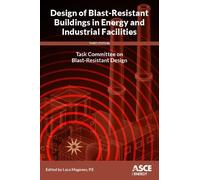 Design of Blast-Resistant Buildings in Energy and Industrial Facilities