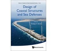 Design Of Coastal Structures And Sea Defenses