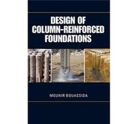 Design Of Column Reinforced Foundations Mounir Bouassida, (Auteur)