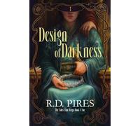 Design of Darkness: The Tides That Reign Book One