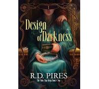Design of Darkness: The Tides That Reign Book One