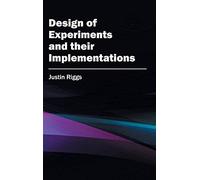 Design Of Experiments And Their Implementations
