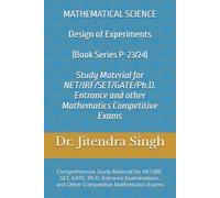 Design of Experiments (Book Series P-23/24): MCQs Based Study Material for NET/JRF, SET, GATE, Ph.D. Entrance Examinations, and Other Competitive Mathematics Exams