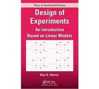 Design of Experiments, Chapman & Hall/Crc Texts in Statistical Science Series Max Morris (Auteur)