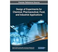 Design Of Experiments For Chemical, Pharmaceutical, Food, And Industrial Applications