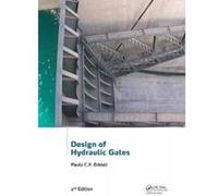 Design of Hydraulic Gates, 2nd Edition - [Version Originale] Paulo C F Erbisti (Auteur)