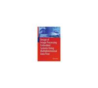 Design Of Image Processing Embedded Systems Using Multidimensional Data Flow