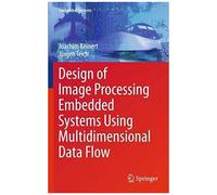 Design Of Image Processing Embedded Systems Using Multidimensional Data Flow