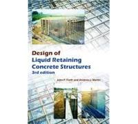 Design Of Liquid Retaining Concrete Structures