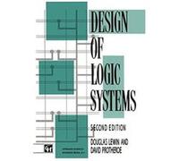 Design of Logic Systems D. Lewin, D. Protheroe (Auteur)
