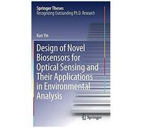 Design Of Novel Biosensors For Optical Sensing And Their Applications In Environmental Analysis