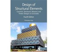 Design of Structural Elements by Arya & Chanakya University College & London Arya Chanakya University College London (Auteur)