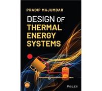 Design of Thermal Energy Systems by Pradip Majumdar Pradip Majumdar (Auteur)