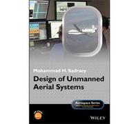 Design of Unmanned Aerial Systems by Sadraey & Mohammad H. Daniel Webster College & USA Sadraey Mohammad H. Daniel Webster College USA (Auteur)