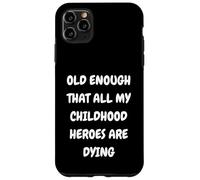 Design Old Guys. Old Enough That All My Children Heroes Coque pour iPhone 11 Pro Max