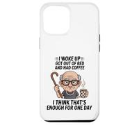 Design Old Man I Woke Up Got Out of Bed and Had Coffee Coque pour iPhone 12 Pro Max