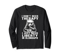 Design Olongapo avec Inscription « I Don't Need Therapy I Just Need Liberty » Manche Longue
