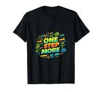 Design One Step More pour la Course à Pied T-Shirt